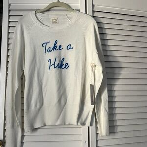 White “Take a Hike” Sweater - NEW WITH TAGS